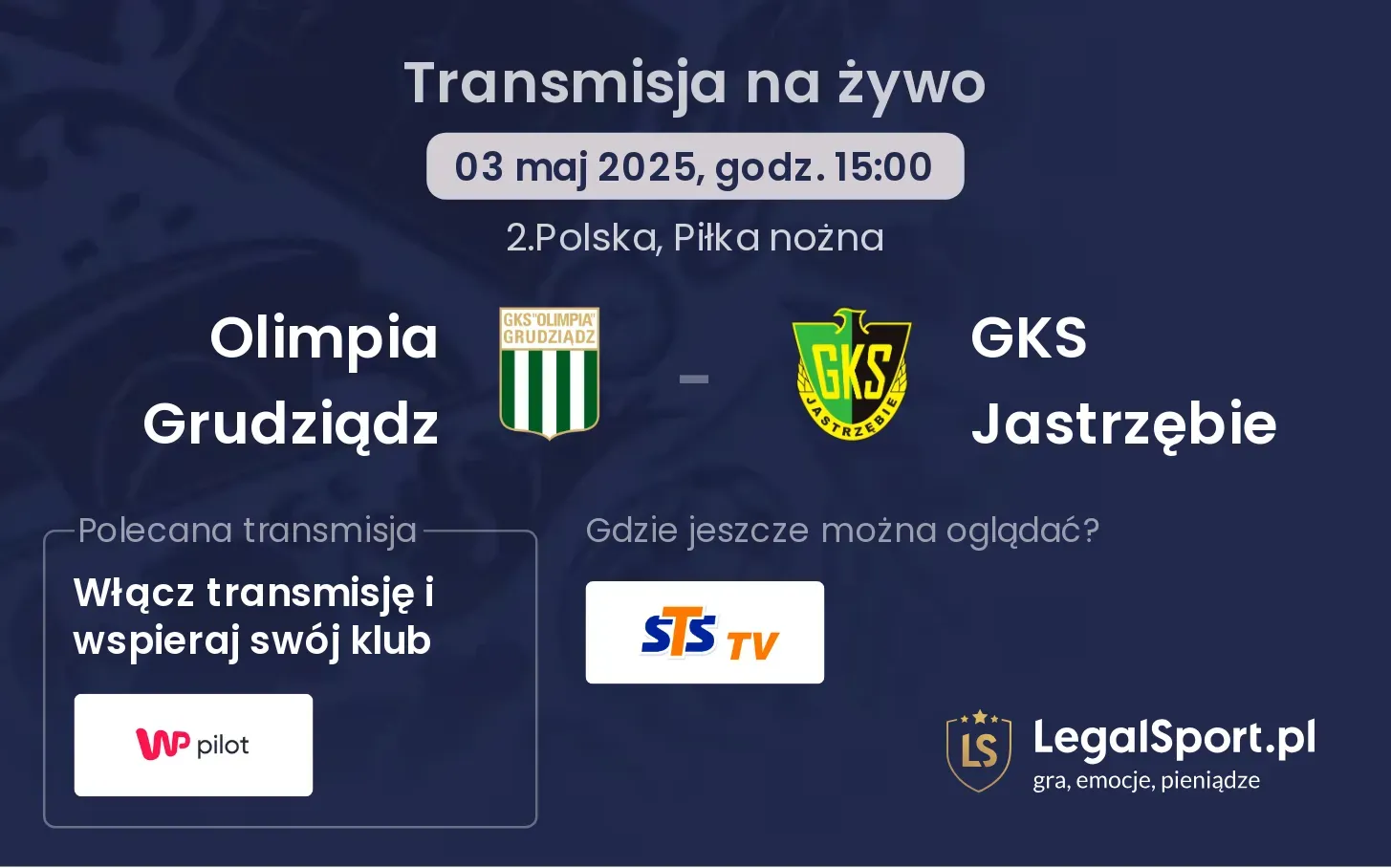 Olimpia Grudziądz - GKS Jastrzębie gdzie oglądać?