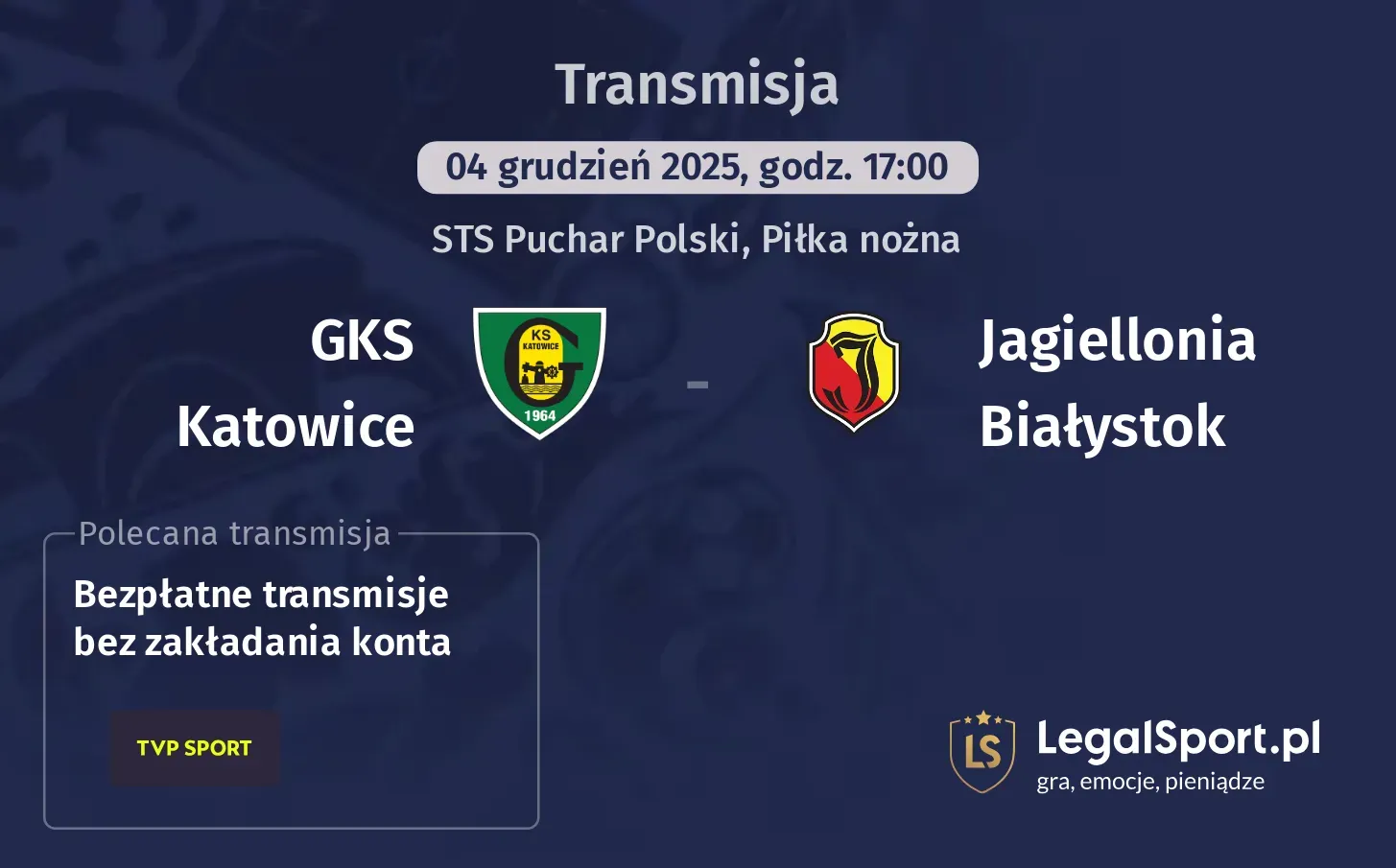 GKS Katowice - Jagiellonia Białystok Transmisje