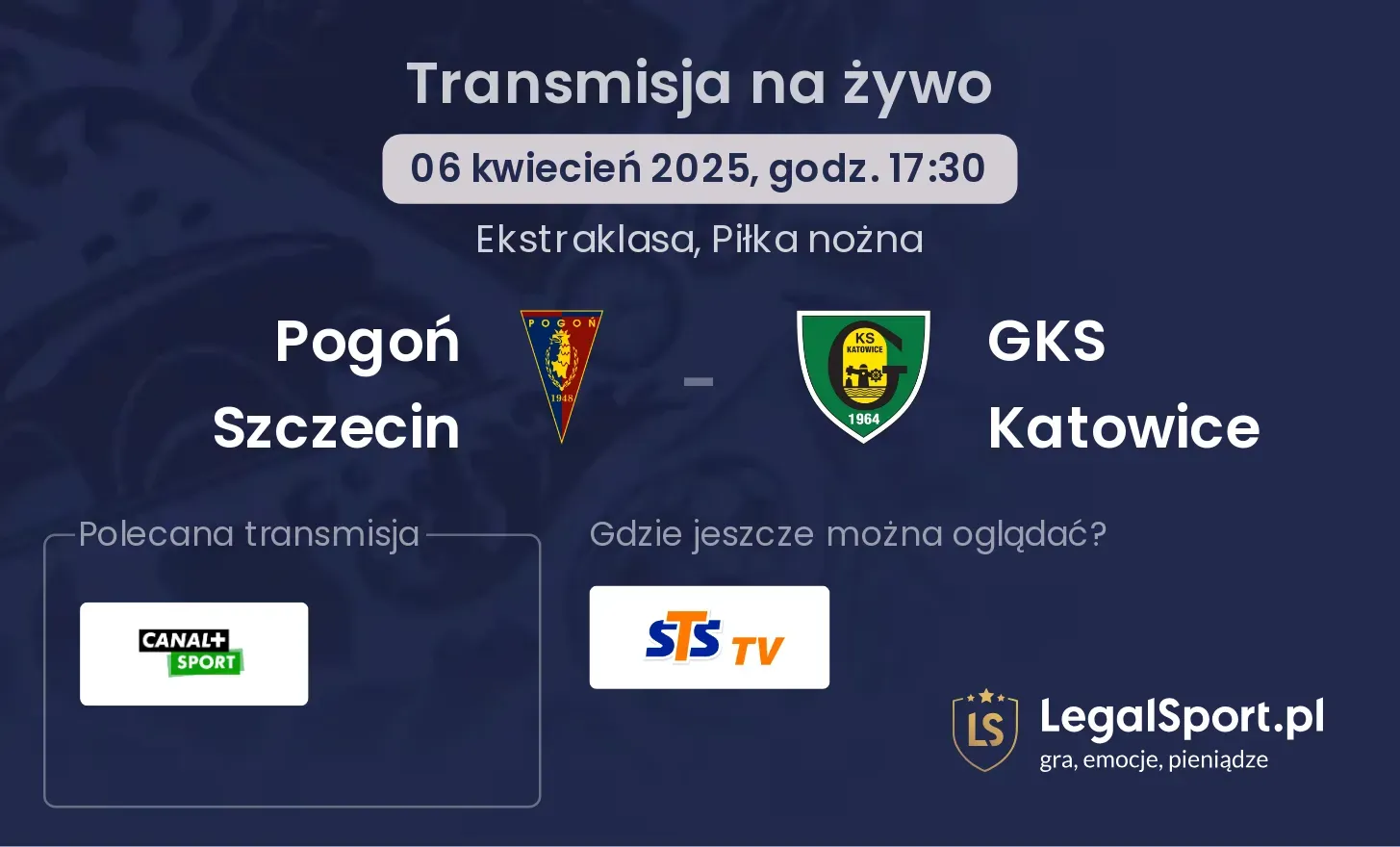 Pogoń Szczecin - GKS Katowice gdzie oglądać?