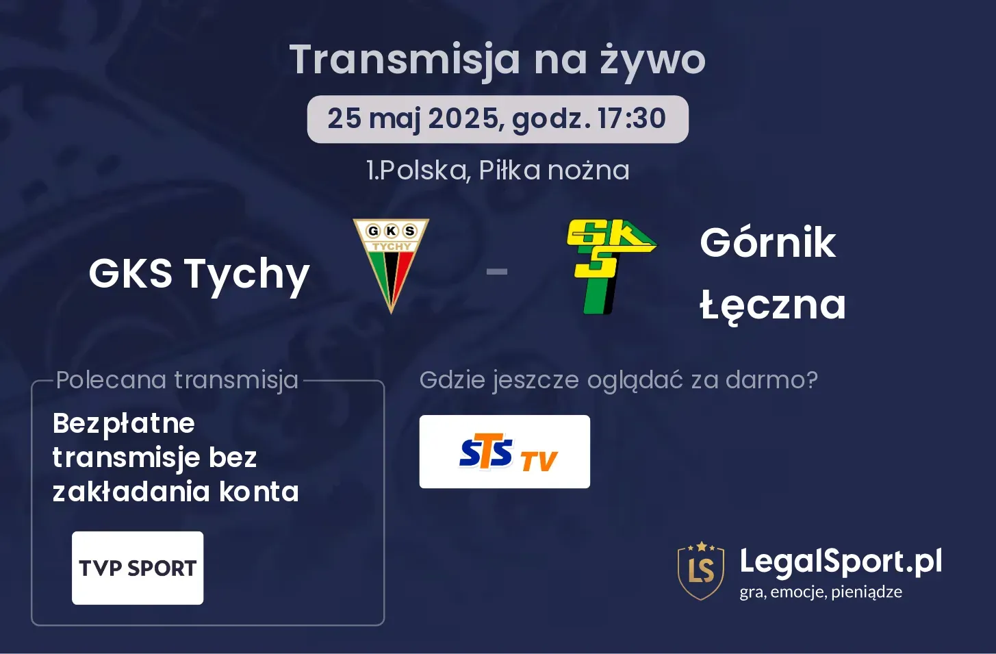 GKS Tychy - Górnik Łęczna transmisja na żywo