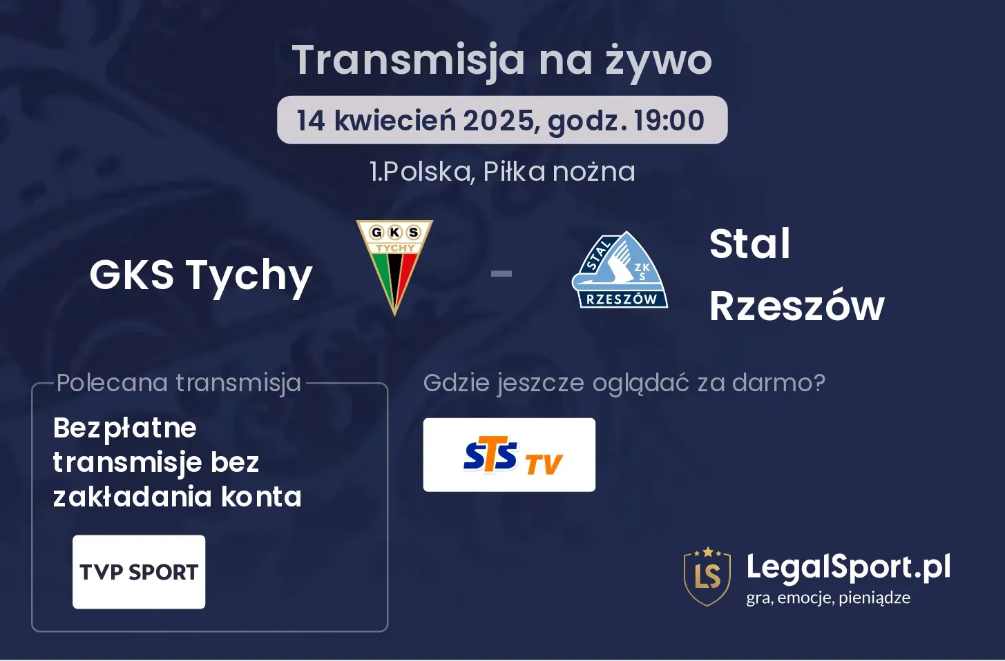 GKS Tychy - Stal Rzeszów gdzie oglądać?