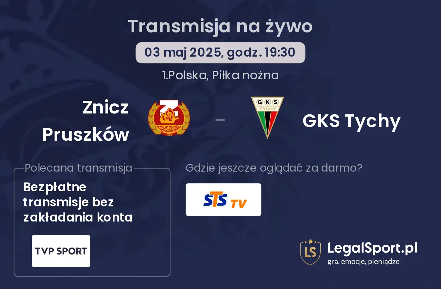 Znicz Pruszków - GKS Tychy gdzie oglądać?