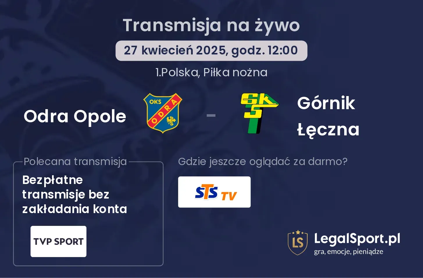Odra Opole - Górnik Łęczna gdzie oglądać?