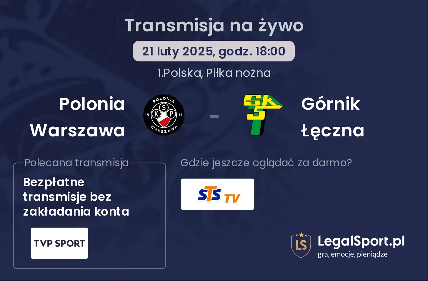 Polonia Warszawa - Górnik Łęczna gdzie oglądać?