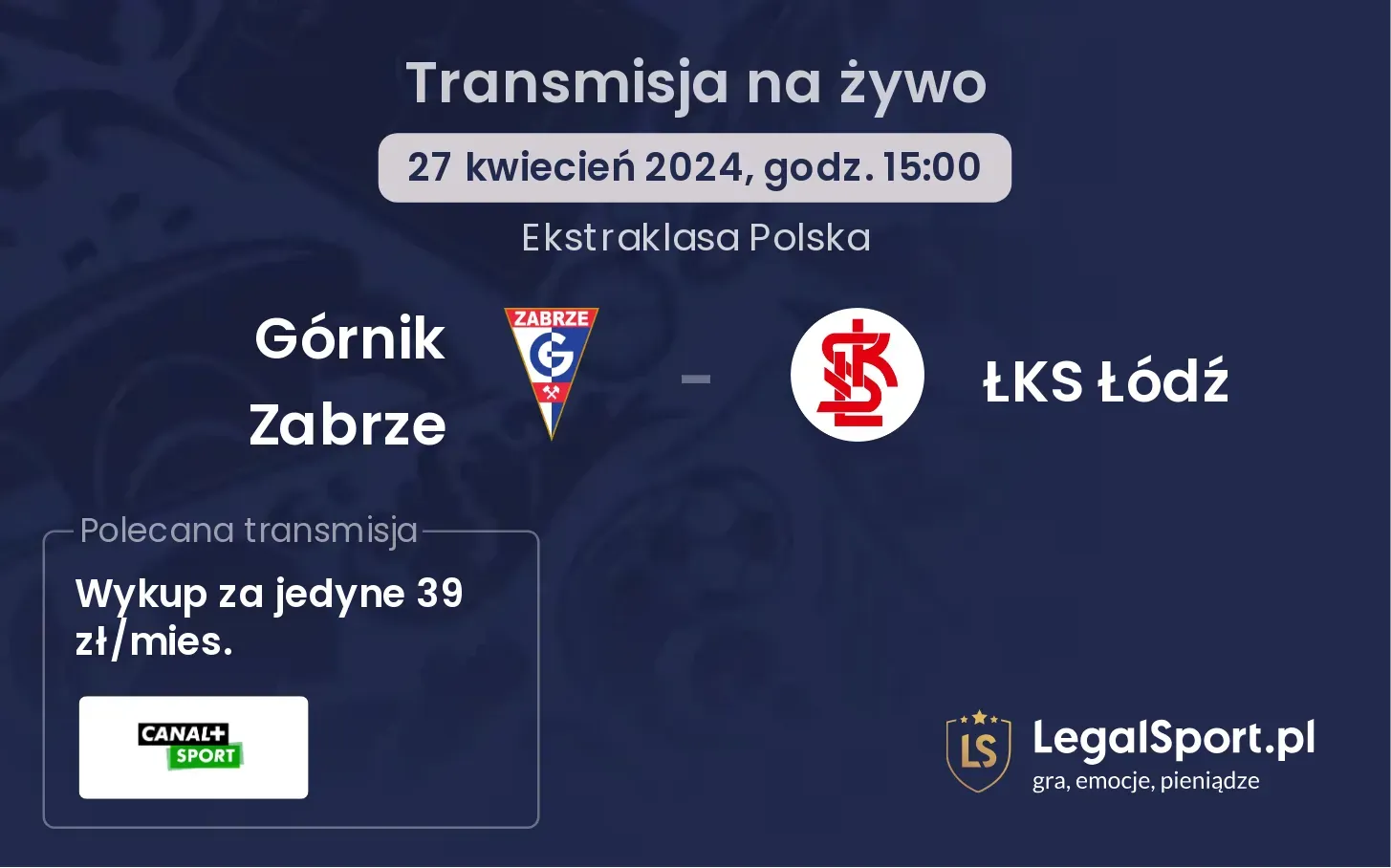 Górnik Zabrze - ŁKS Łódź transmisja na żywo