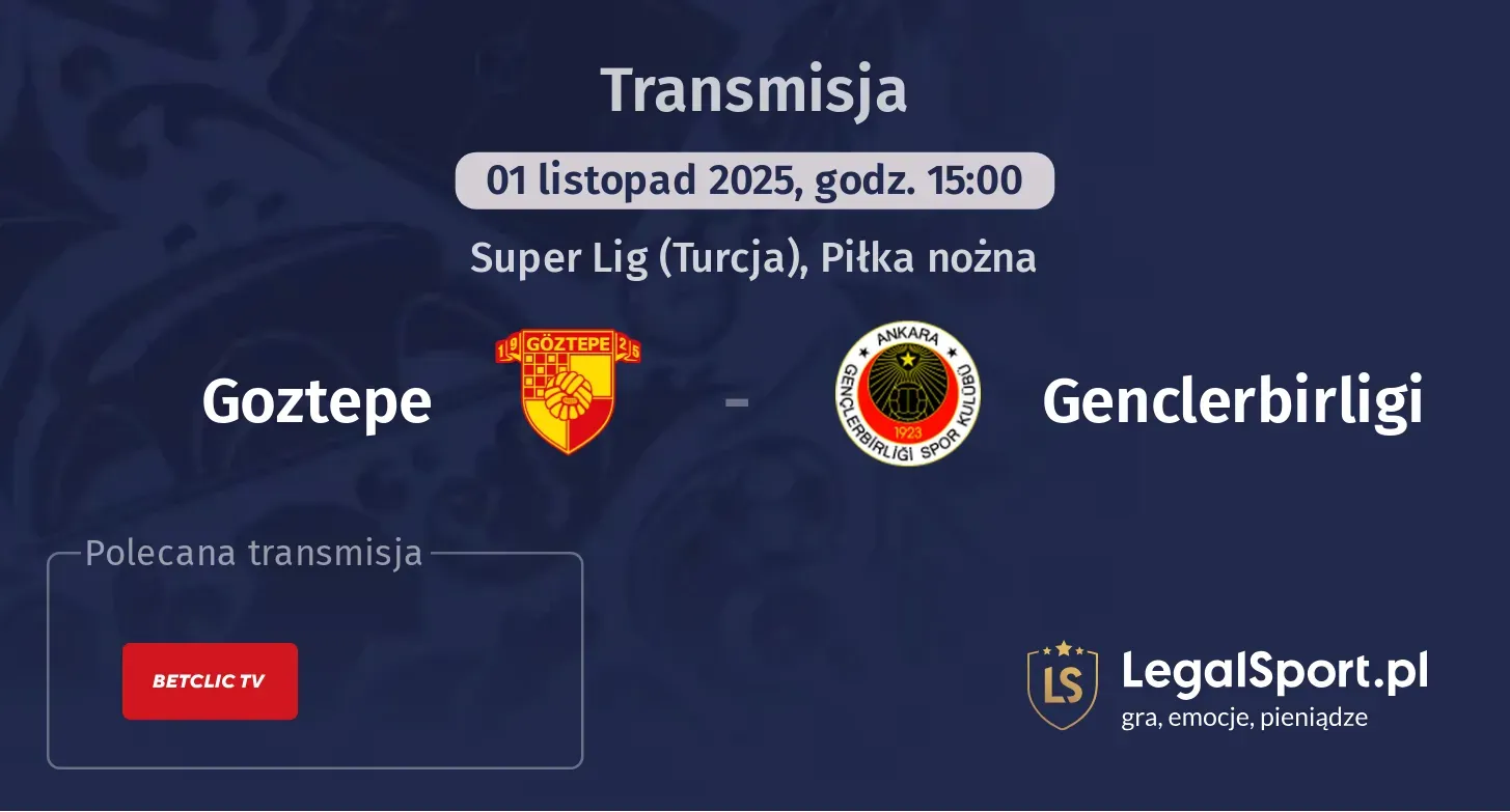 Goztepe - Genclerbirligi Transmisje