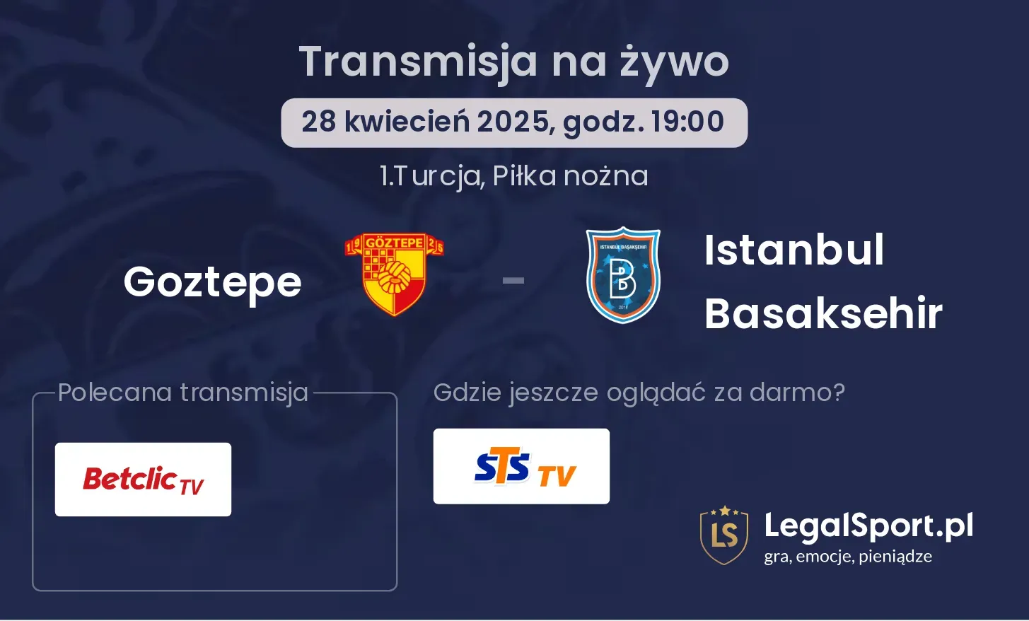 Goztepe - Istanbul Basaksehir gdzie oglądać transmisję?