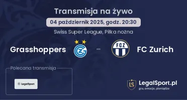 Grasshoppers - FC Zurich gdzie oglądać?