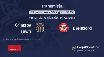 Grimsby Town - Brentford gdzie oglądać?