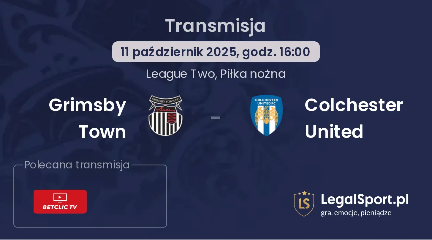 Grimsby Town - Colchester United gdzie oglądać?