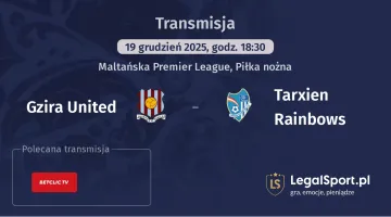 Gzira United - Tarxien Rainbows gdzie oglądać (19.12.2025)