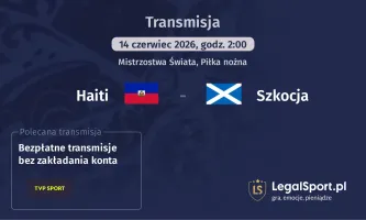Haiti - Szkocja gdzie oglądać? (14.06)