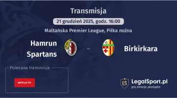 Hamrun Spartans - Birkirkara gdzie oglądać (21.12.2025)