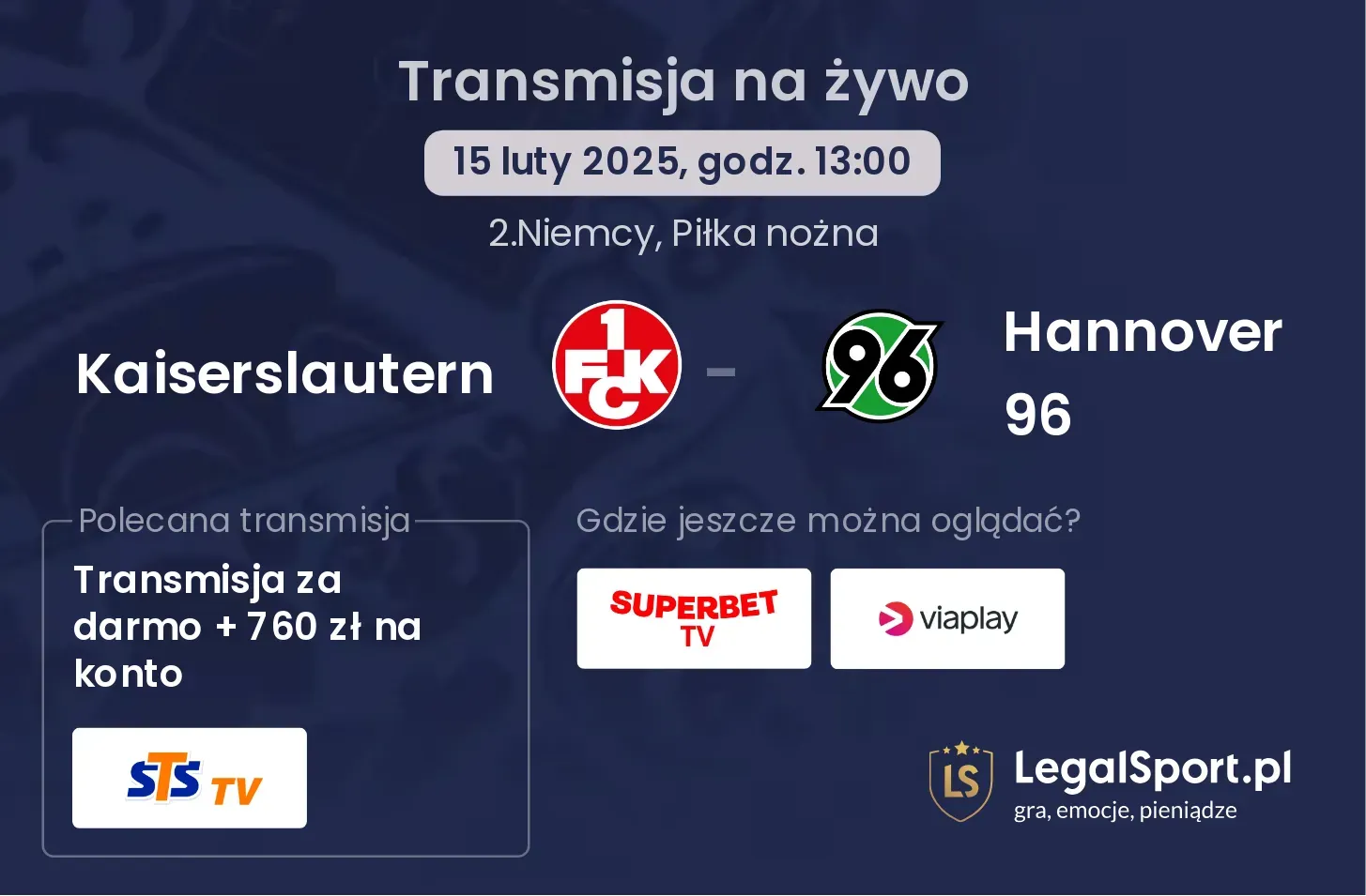 Kaiserslautern - Hannover 96 gdzie oglądać?