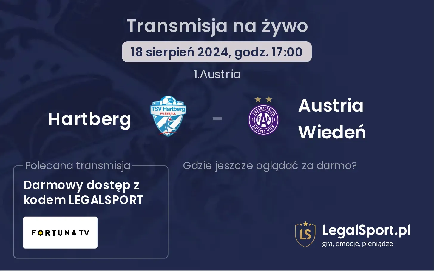 Hartberg - Austria Wiedeń gdzie oglądać za darmo? (18.08, godz. 17:00)