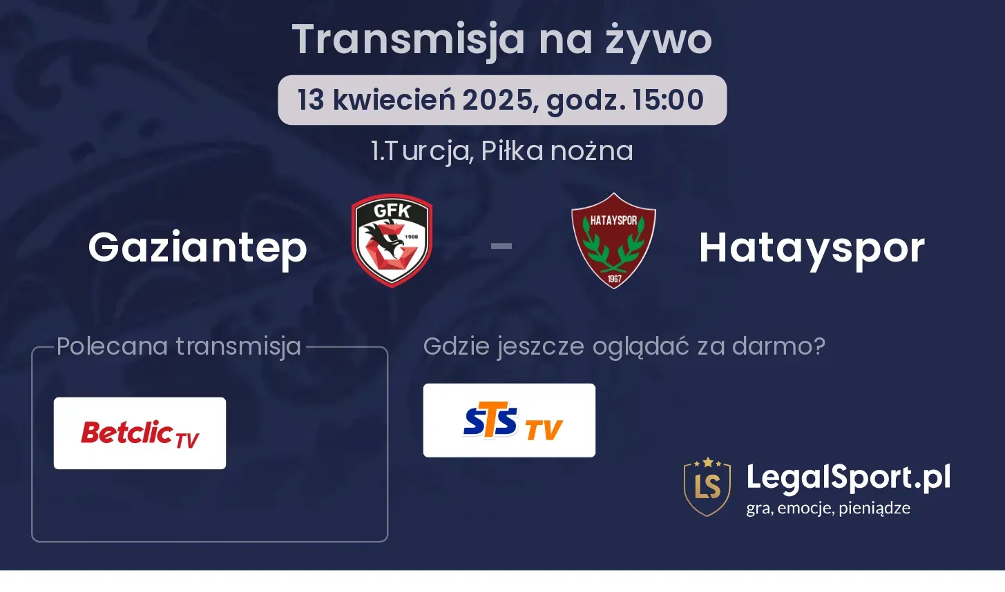 Gaziantep - Hatayspor gdzie oglądać transmisję?