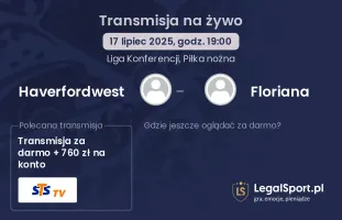 Haverfordwest - Floriana gdzie oglądać?