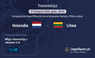 Holandia - Litwa gdzie oglądać? (17.11)