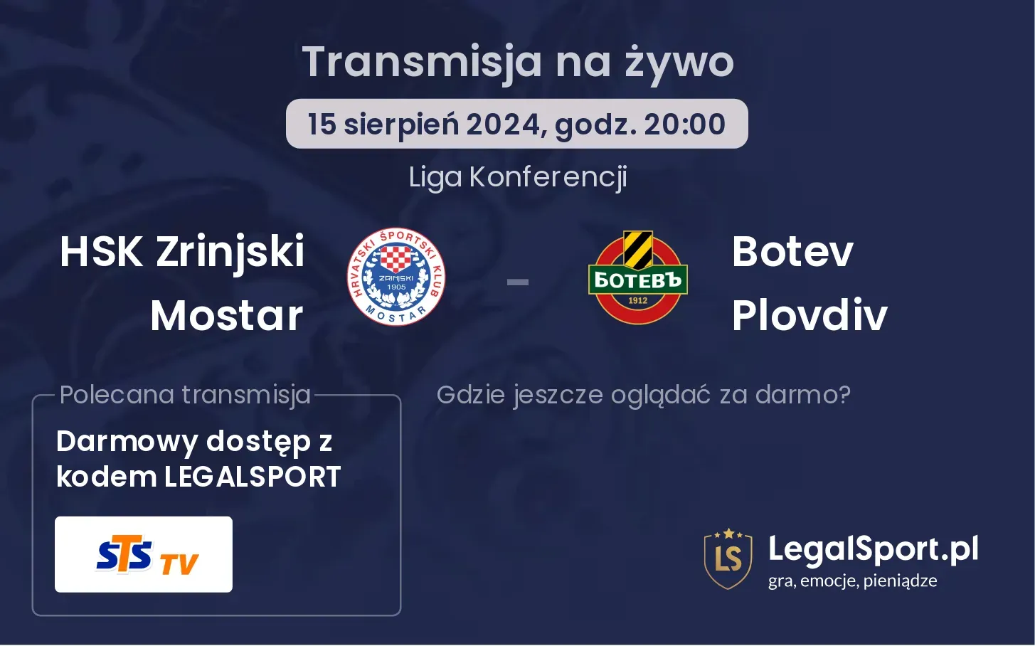 HSK Zrinjski Mostar - Botev Plovdiv gdzie oglądać? (15.08, godz. 20:00)