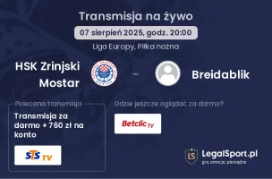 HSK Zrinjski Mostar - Breidablik gdzie oglądać?