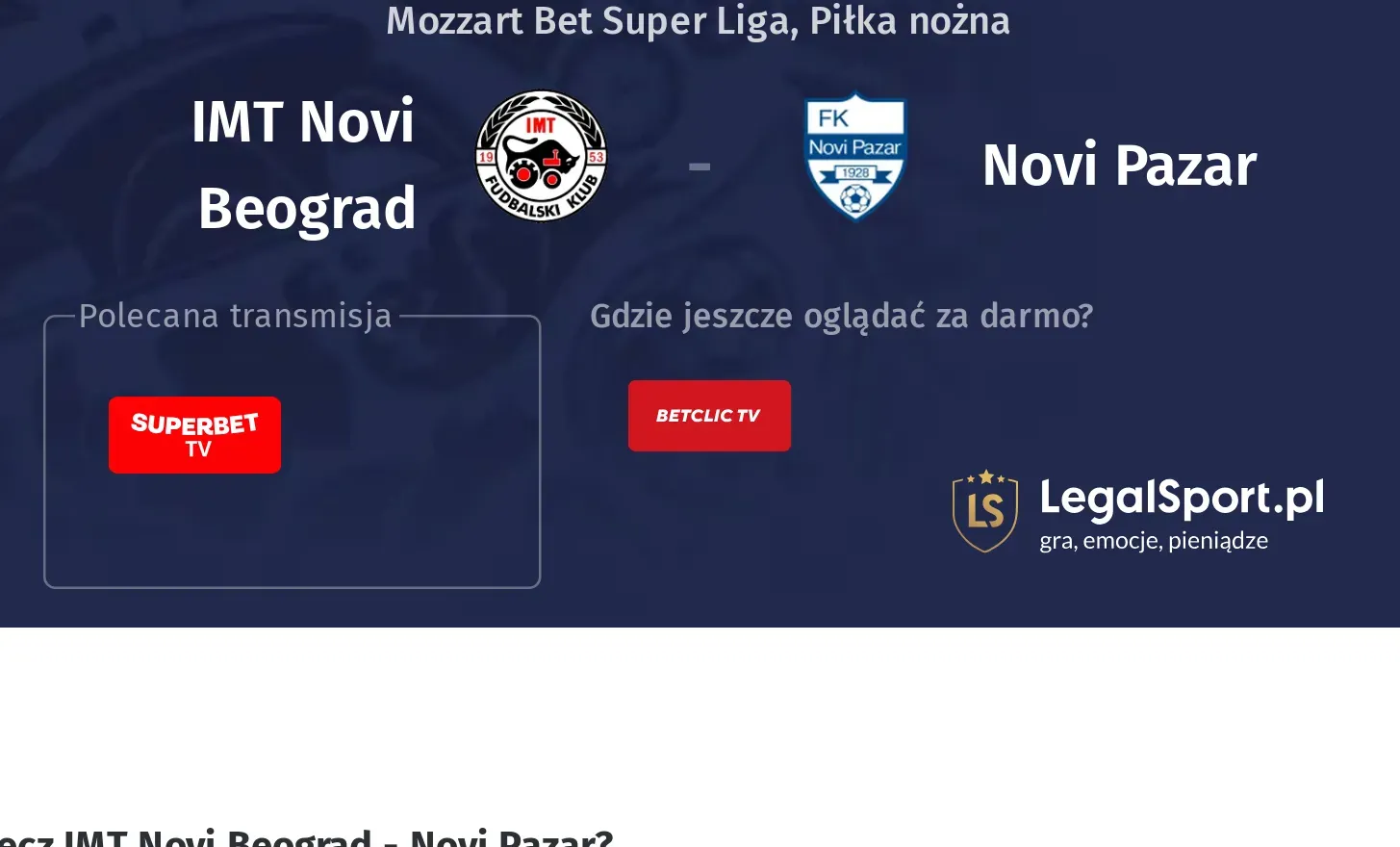 IMT Novi Beograd - Novi Pazar Transmisje