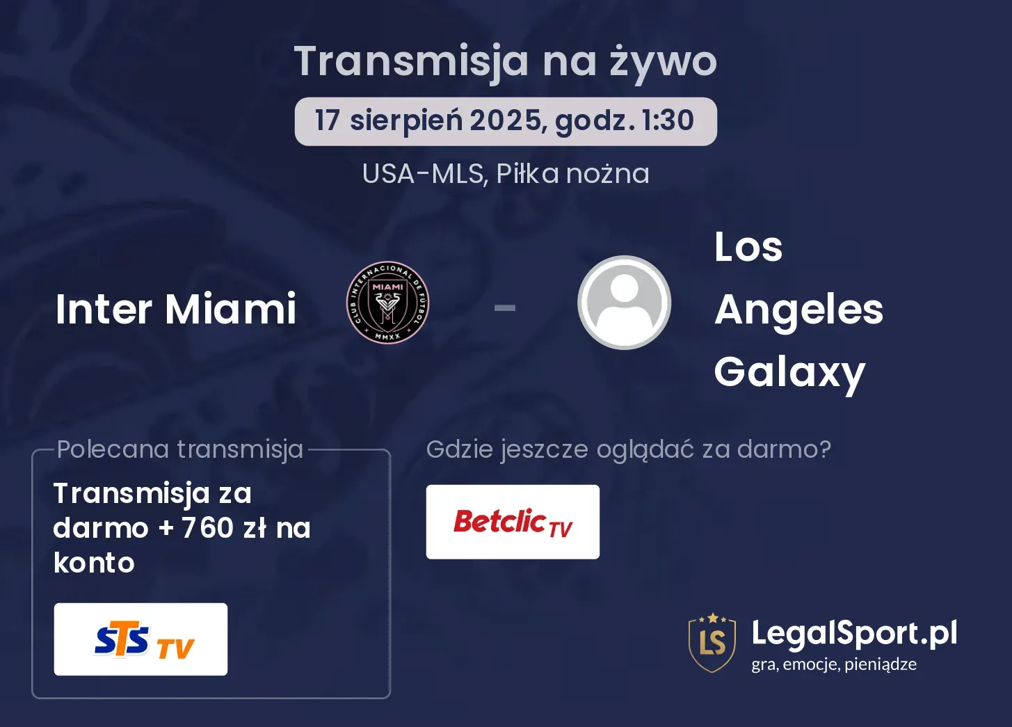 Inter Miami - Los Angeles Galaxy transmisja na żywo