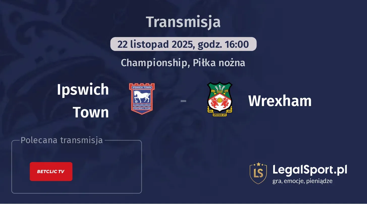 Ipswich Town - Wrexham Transmisje