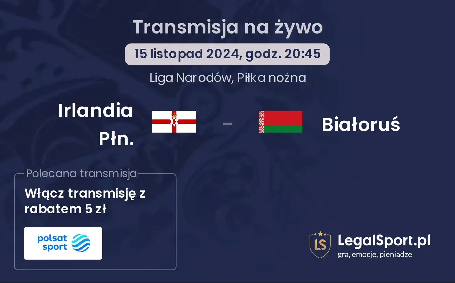 Irlandia Płn. - Białoruś gdzie oglądać? 15.11, godz. 20:45