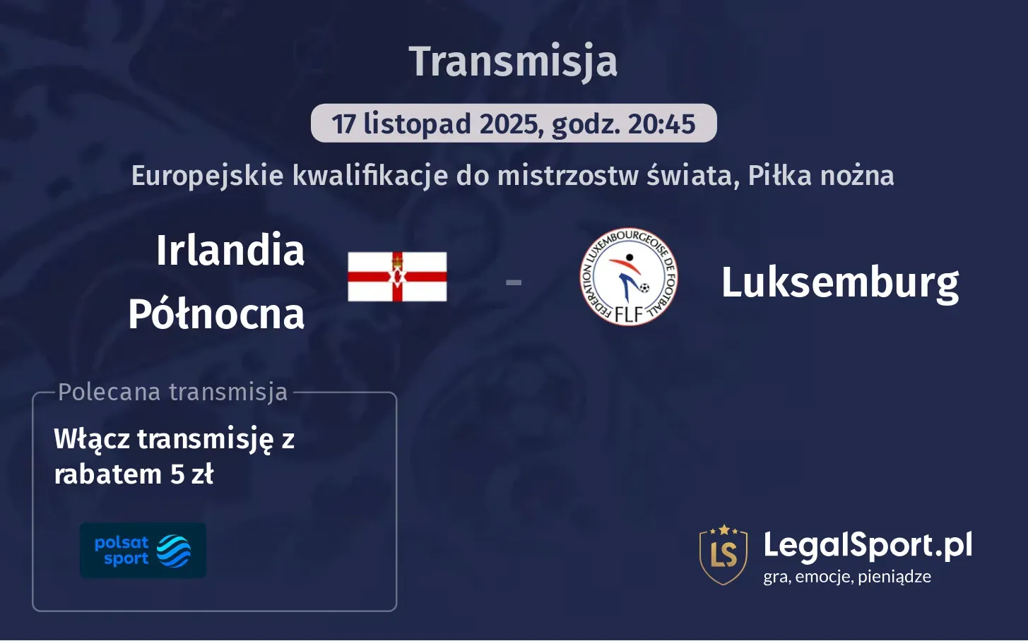 Irlandia Północna - Luksemburg Transmisje