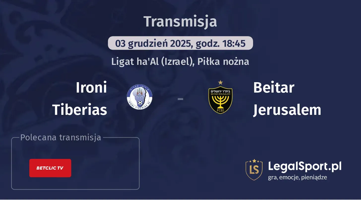 Ironi Tiberias - Beitar Jerusalem Transmisje