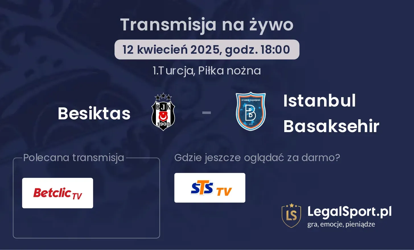 Besiktas - Istanbul Basaksehir gdzie oglądać?