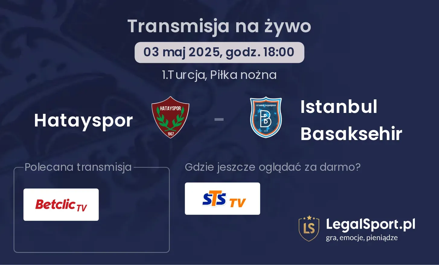 Hatayspor - Istanbul Basaksehir gdzie oglądać transmisję?