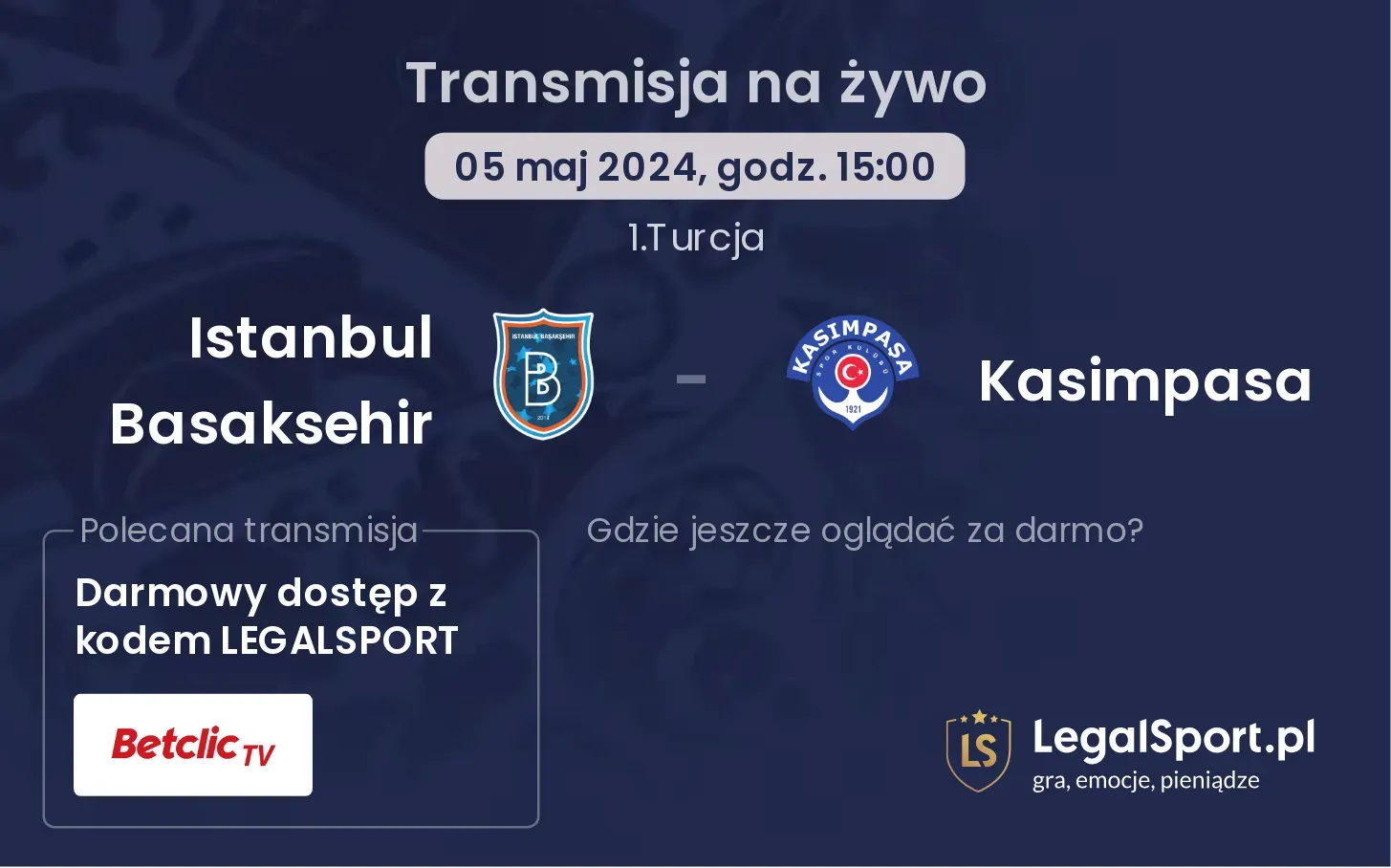 Istanbul Basaksehir - Kasimpasa transmisja na żywo