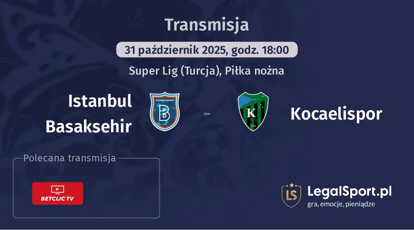 Istanbul Basaksehir - Kocaelispor gdzie oglądać?