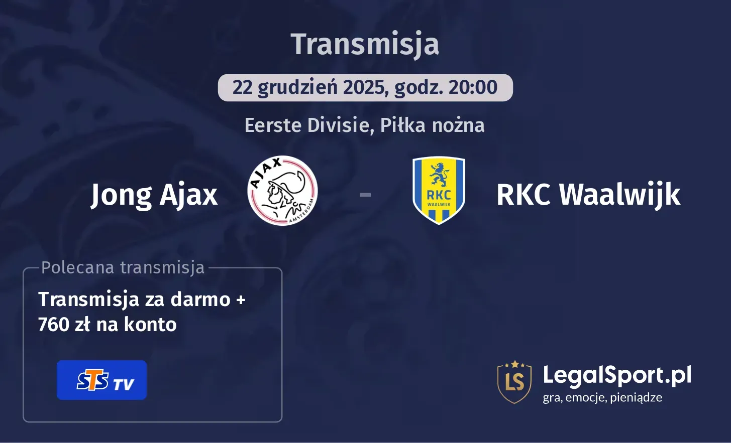 Jong Ajax - RKC Waalwijk Transmisje