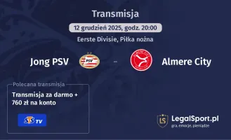 Jong PSV - Almere City gdzie oglądać? (12.12)