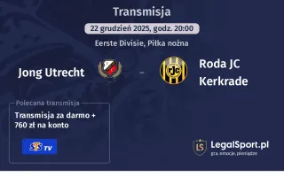 Jong Utrecht - Roda JC Kerkrade gdzie oglądać (22.12.2025)