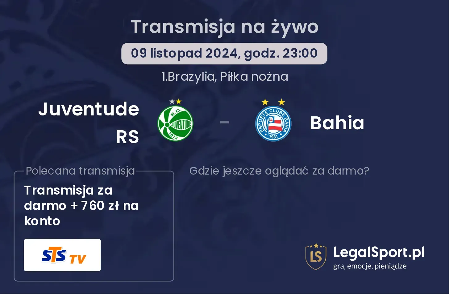 Juventude RS - Bahia gdzie oglądać? 09.11, godz. 23:00