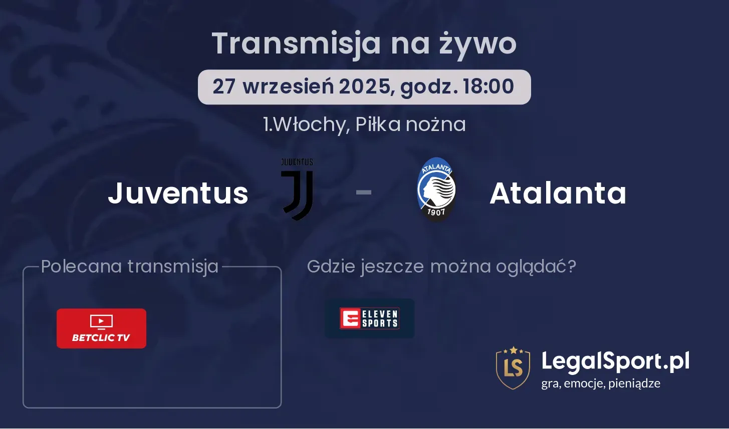 Juventus - Atalanta gdzie oglądać?