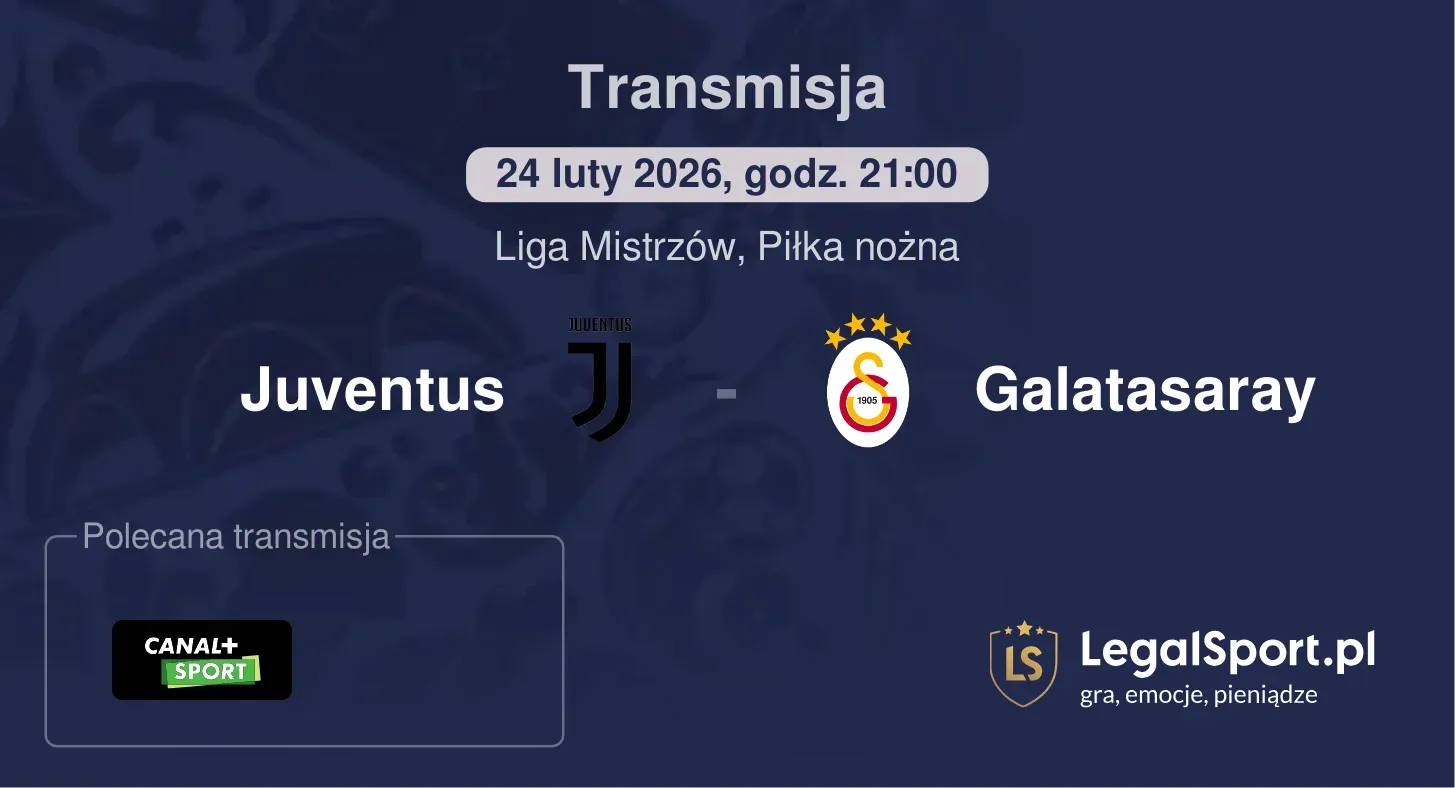 Juventus - Galatasaray Transmisje