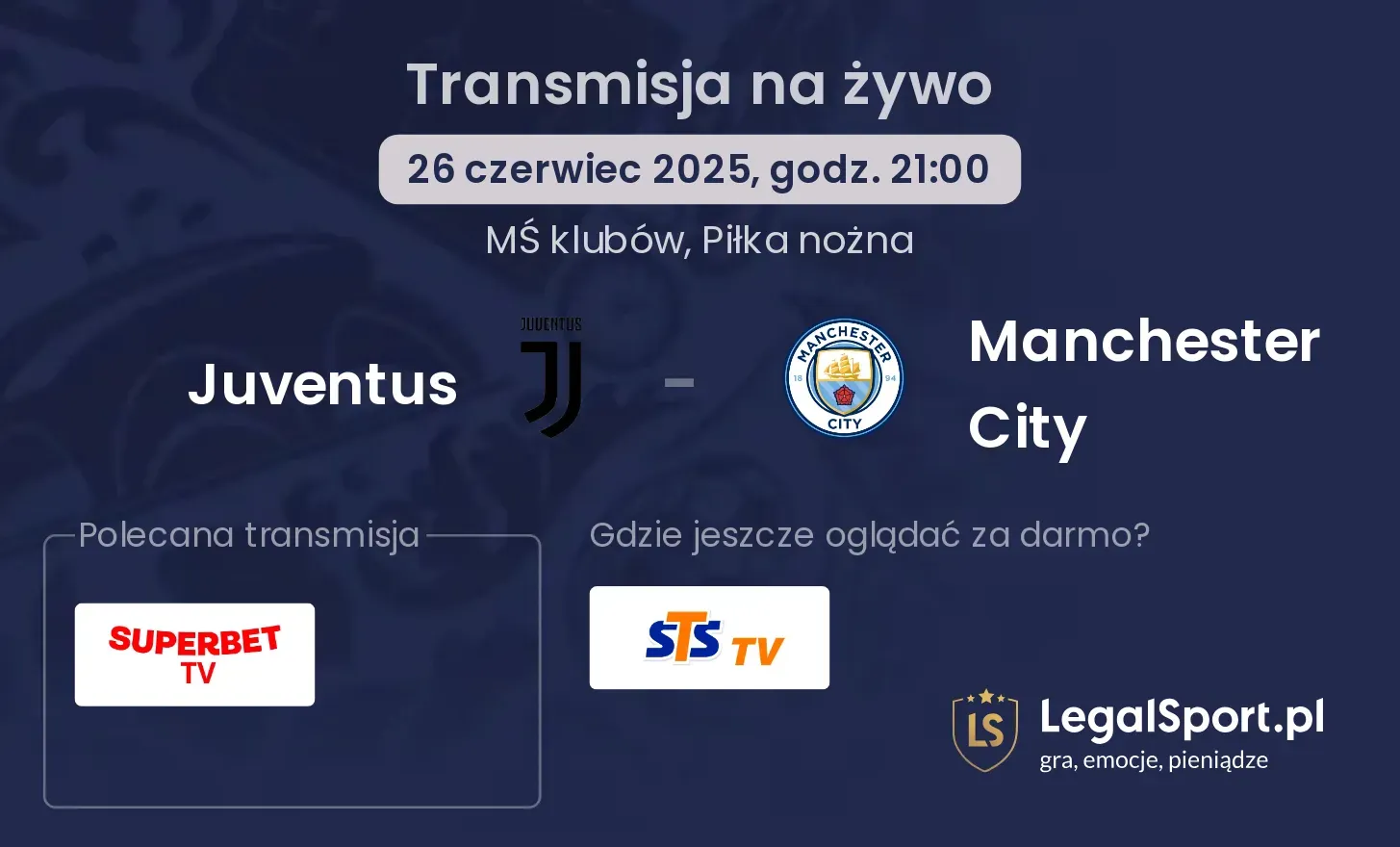 Juventus - Manchester City gdzie oglądać?