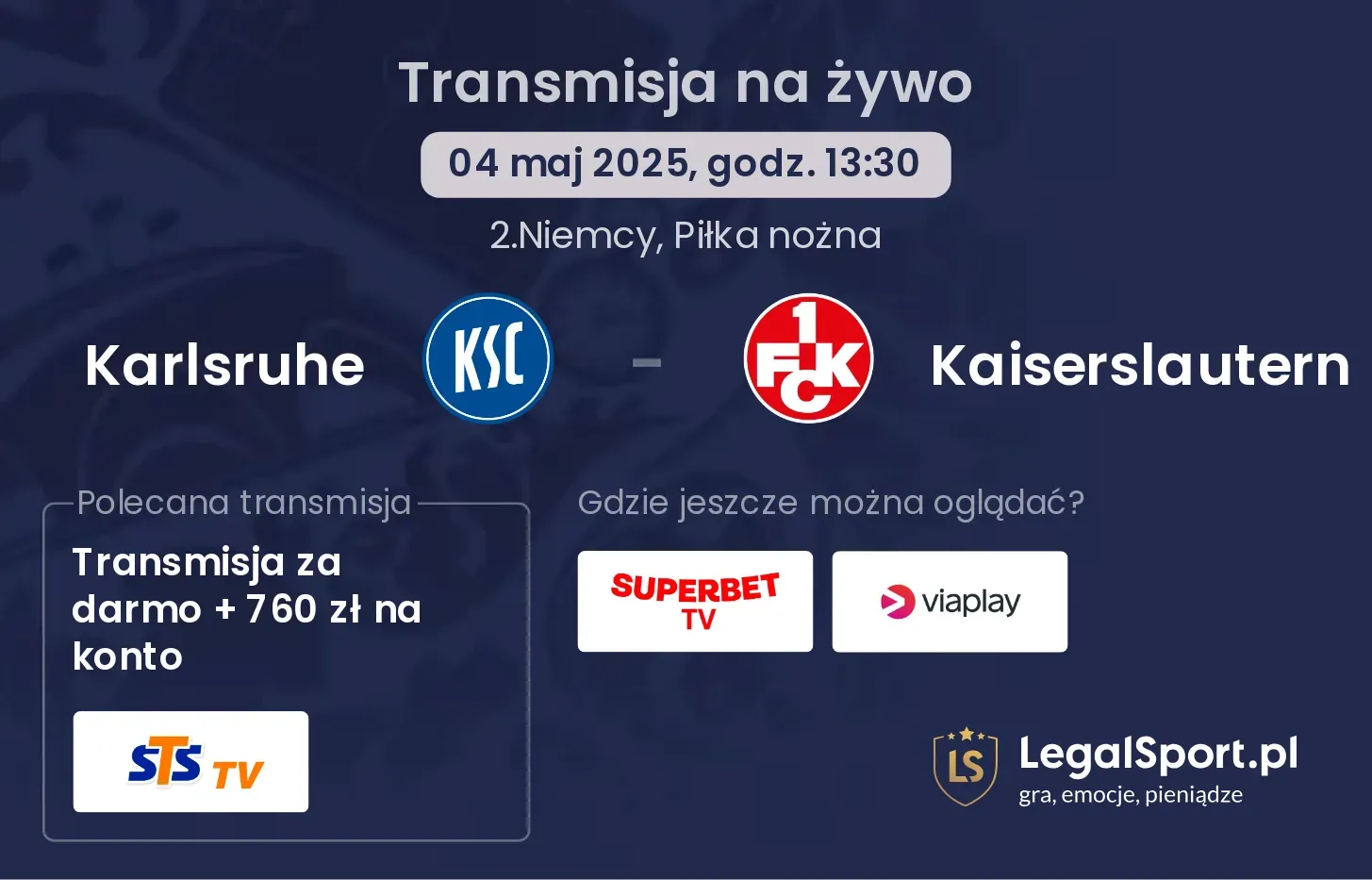 Karlsruhe - Kaiserslautern gdzie oglądać?