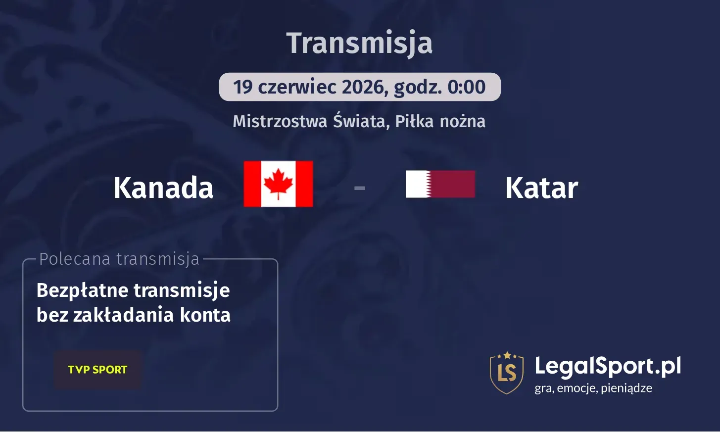 Kanada - Katar Transmisje