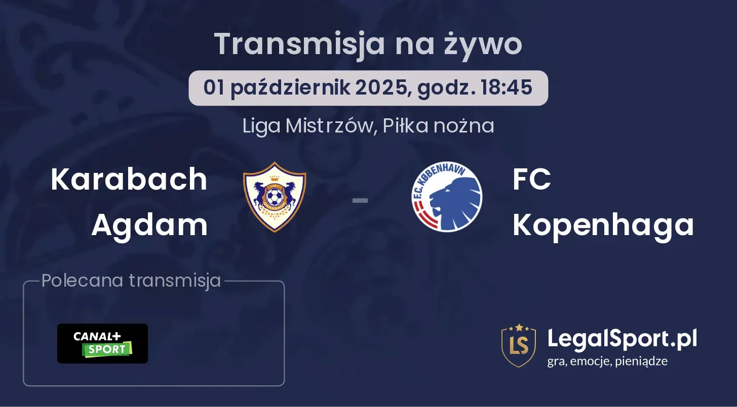 Karabach Agdam - FC Kopenhaga transmisja na żywo