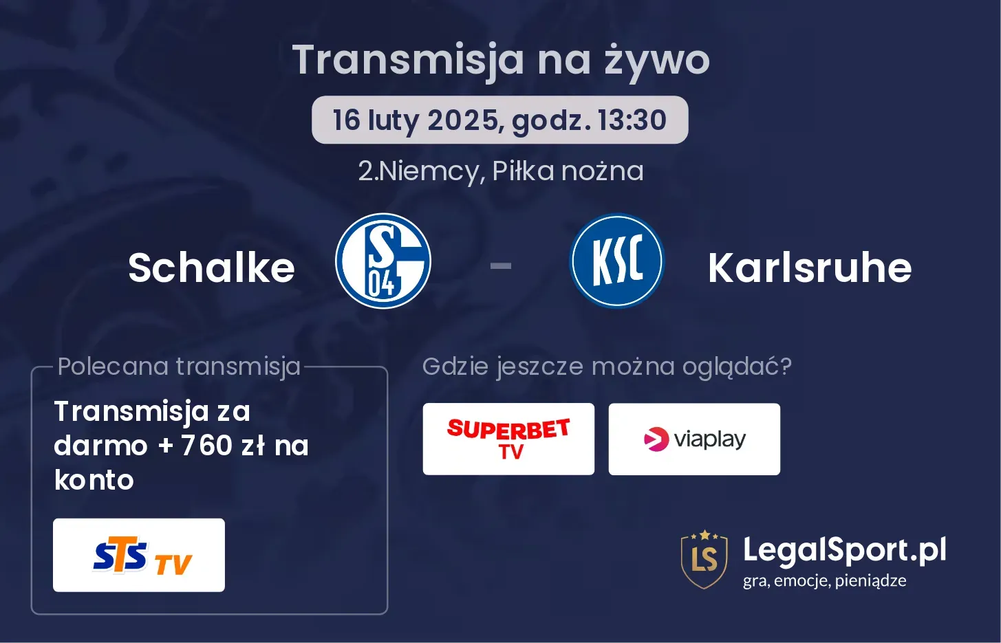 Schalke - Karlsruhe gdzie oglądać?