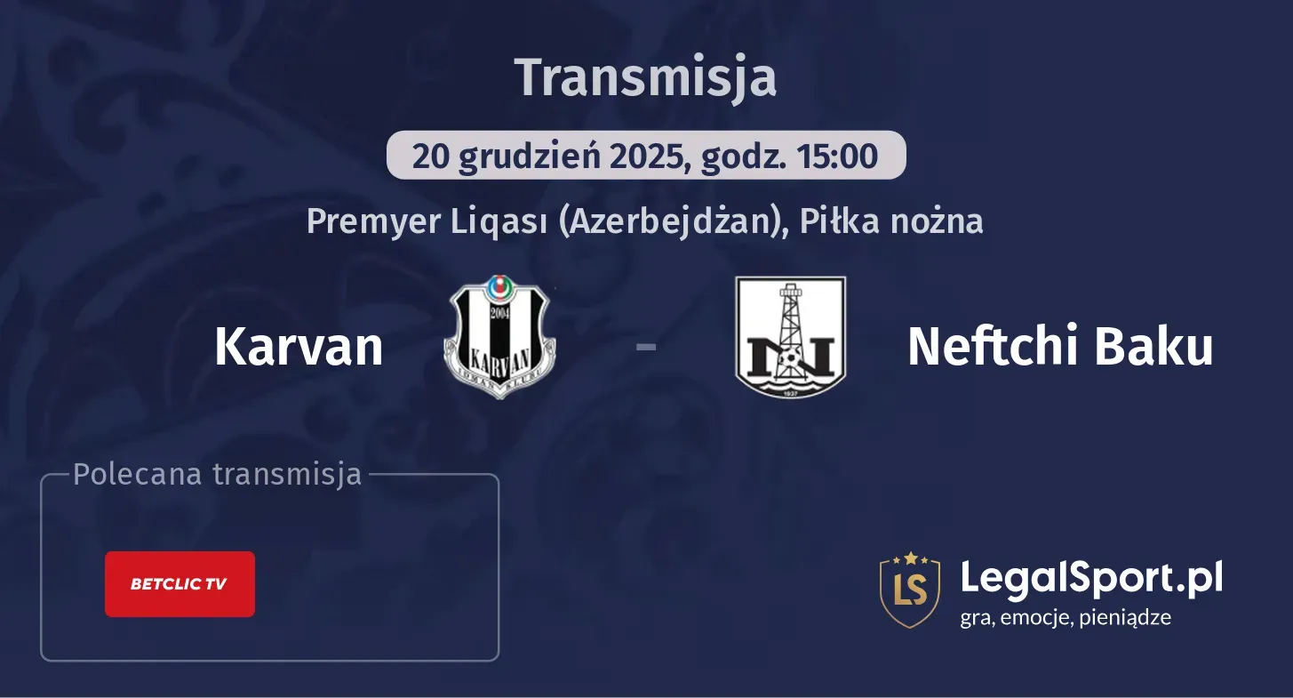 Karvan - Neftchi Baku Transmisje