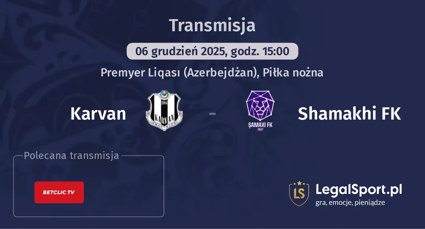 Karvan - Shamakhi FK Transmisje