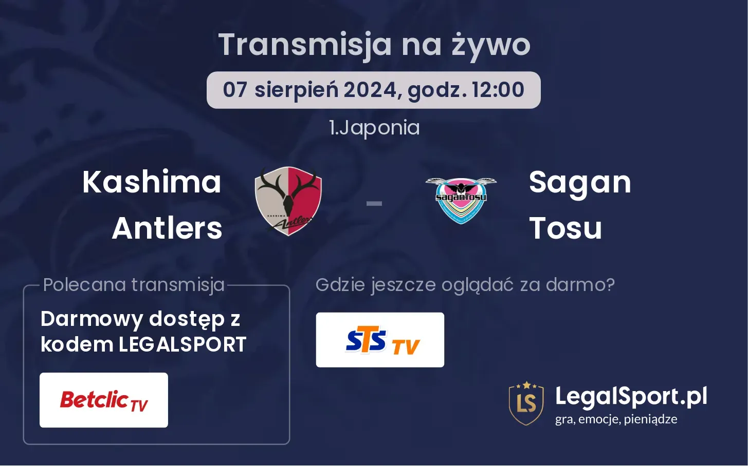 Kashima Antlers - Sagan Tosu gdzie oglądać za darmo? (07.08, godz. 12:00)