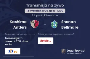 Kashima Antlers - Shonan Bellmare gdzie oglądać?