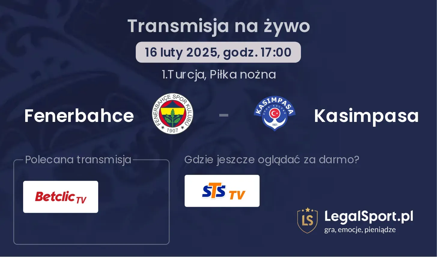 Fenerbahce - Kasimpasa gdzie oglądać transmisję?